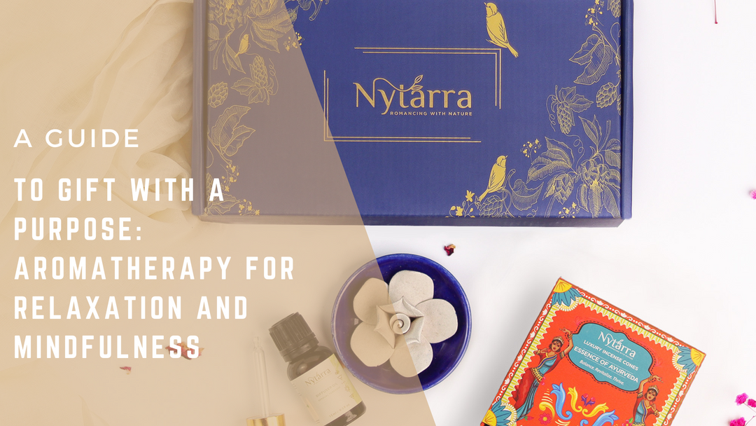 Gifting with a Purpose: Aromatherapy for Relaxation and Mindfulness