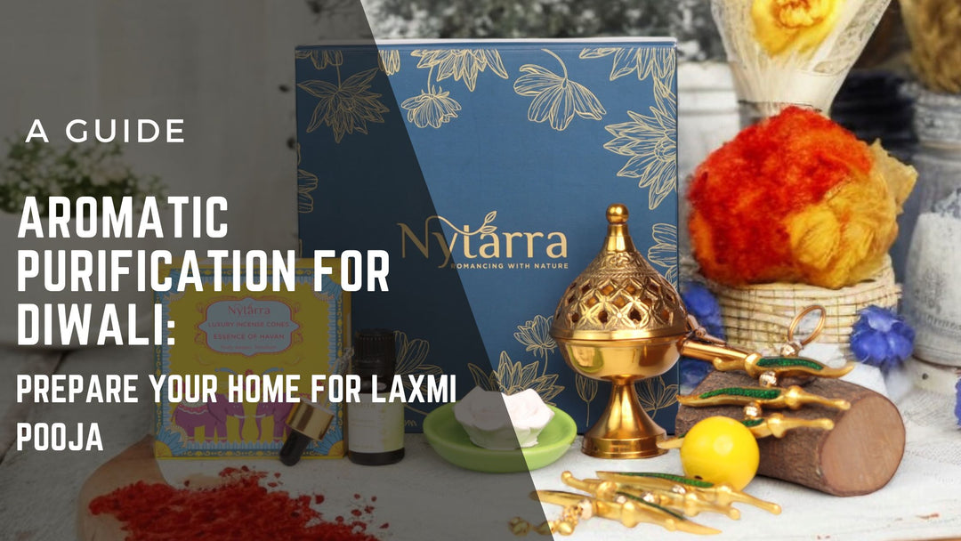 Aromatic Purification for Diwali: Prepare Your Home for Laxmi Pooja